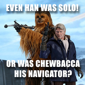 Was Chewbacca a navigator?