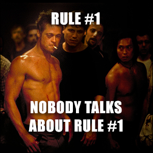 Rule number 1 is to never talk about Rule number 1
